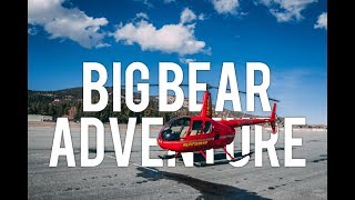 Big Bear Adventure