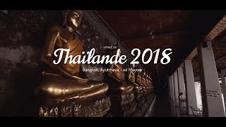 Thaïlande 2018 | VLOG 1 | Bangkok, Ayutthaya, Lad Mayom, temples, streets