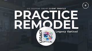 Practice Remodel with Eye Designs