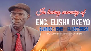 IN LOVING MEMORY OF ENG. ELISHA OKEYO _ NIGHT VIGIL