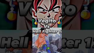 Vegito (base) Vs Hell Fighter 17