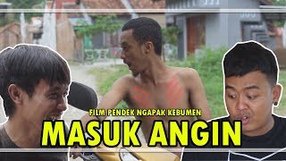 MASUK ANGIN (FILM PENDEK NGAPAK CIKE DIPANAH) #NGENK