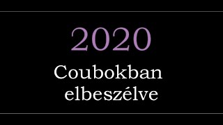 2020 - Coubokban elbeszélve