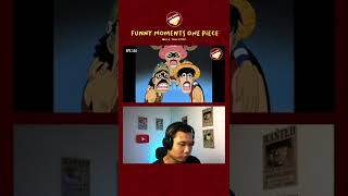 #Shorts Funny Moments Luffy One Piece Reaction 42