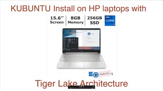 Kubuntu Linux Installed on Tiger Lake Architecture - HP Intel i7 Laptop