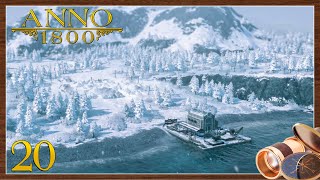 Anklopfen in der Arktisregion 🏝️ | Part 20 | Anno 1800 (S2) | Alle DLCs & Mods