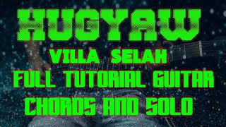 HUGYAW VILLA SELAH GUITAR COVER FULL TUTORIAL GUITAR