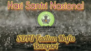 Hari Santri Nasional 22 Oktober 2022 SDIU Fadlun Nafis Bangsri