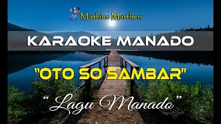 Oto So Sambar - Karaoke Manado