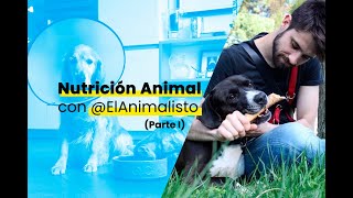 Nutrición en perros y gatos y Evidence Based Turra con @ElAnimalisto (Parte I)