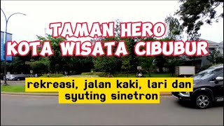 TAMAN HERO KOTA WISATA CIBUBUR | Rekreasi, lari, jalan kaki dan syuting sinetron