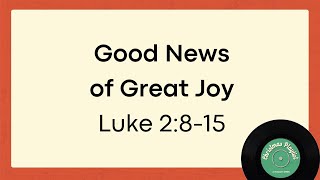 Good News of Great Joy - Christmas Playlist