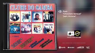 Chocolate Sensual & Alcione - Poxa [Álbum Clube do Samba]