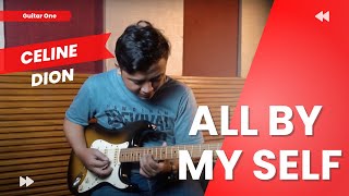 Celine Dion All By My Self Guitar Cover | Guitar One