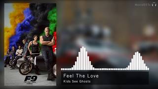 Fast & Furious 9 | Soundtrack | Kids See Ghosts - Feel The Love