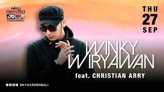 WINKY WIRYAWAN - Sky Garden Bali Int. DJ Series - September 27th, 2018