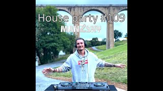 House Party #109 , The very best of Progressive House Music