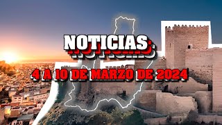 NOTICIAS de ALMERÍA (4 a 10 de marzo de 2024)