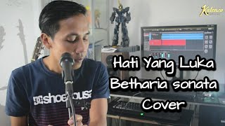 Hati Yang Luka - Betharia sonata - Katenzo Cover