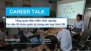 Career Talk | Cơ cấu tổ chức quản lý trong các loại hình DN & Bảo hiểm thất nghiệp | Vtax