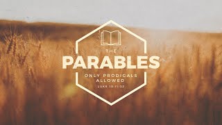 3.3.24 | Luke 15:11-32 | Only Prodigals Allowed | 6:00 PM | Part 1