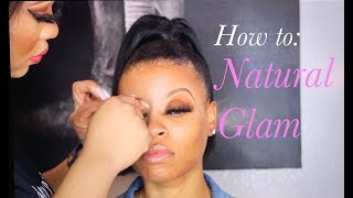 How to Step-by-Step | Natural Glam | VERY DETAILED