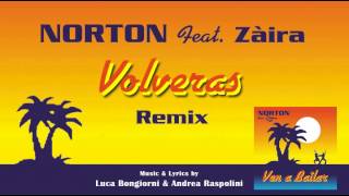 Norton feat. Zàira - VOLVERAS (Remix)