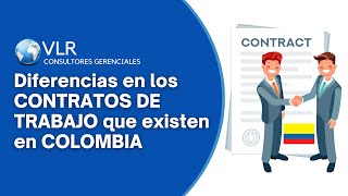 Diferencias en los CONTRATOS DE TRABAJO que existen en COLOMBIA