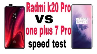 Radmi k20 Pro vs one plus 7 Pro speed test