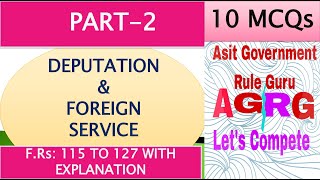 DEPUTATION & FOREIGN SERVICE: PART-2