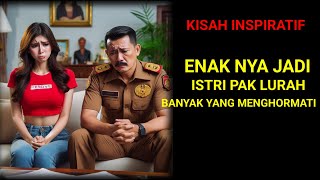 KISAH NYATA- ENAK NYA JADI ISTRI LURAH