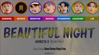 MONSTA X (몬스타엑스) - Beautiful Night (Color Coded Han/Rom/Eng/Esp Lyrics)