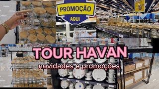 TOUR HAVAN | PROMOÇÕES | NOVIDADES LINDAS PARA  O LAR ❤️