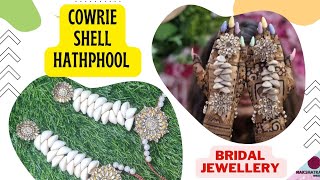 Cowrie shell hathphool making | Haldi / mehndi jewellery making | Handmade bridal jewellery