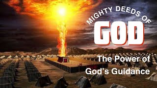 The Power of God’s Guidance - Mighty Deeds of God