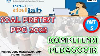 SOAL PRETEST PPG PEDAGOGIK 2023 #ppg # PART 5