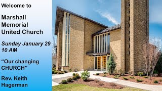 January 29,  2023 @: 10AM "Our Changing Church"