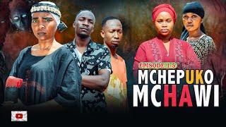 MCHEPUKO MCHAWI [ 1-5 ]