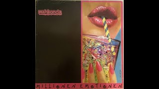 Wahkonda – Millionen Emotionen [GDR, 1989][Pop Rock, Synth-pop]