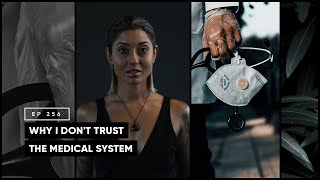 Why I Don't Trust the Medical System