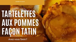 TARTELETTES AUX POMMES FAÇON TATIN🥧-RAPIDE ET FACILE N°90