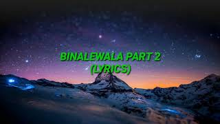 BINALEWALA PART 2 by EJ WAQADDI