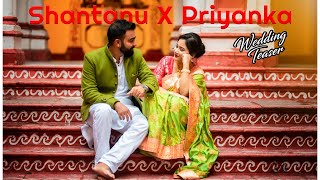 Bengali Wedding Teaser || Shantanu X Priyanka || Sayan Deys Photography