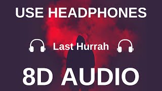 Bebe Rexha - Last Hurrah (8D Audio)