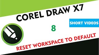 Reset Corel Draw to Default - Corel Draw X7/X9 - Tutorial 8 - Short Videos