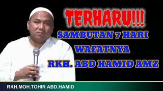 TERHARU || SAMBUTAN RKH. THOHIR ZAIN || 7 HARI WAFATNYA RKH. ABD HAMID AMZ