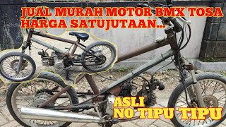 JUAL MOTOR BMX TOSA SATUJUTAAN SAJA