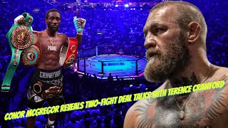 Conor McGregor REVEALS Two-Fight Deal Talks with Terence Crawford