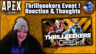 Apex Legends - Thrillseekers Event ! Reaction and Thoughts