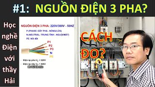 Nguồn điện 3 pha? Cách đo nguồn điện 3 pha